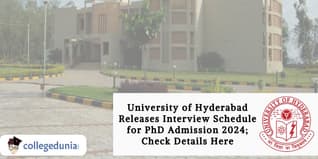 University of Hyderabad Releases Interview Schedule for PhD Admission 2024; Check Details Here